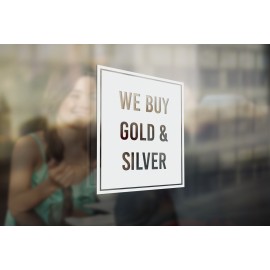 J13 - Bespoke 'we buy gold & silver' vinyl cut window sticker, contour cut, for commercial windows/glass or walls.